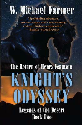Knight's Odyssey: The Return of Henry Fountain by W. Michael Farmer