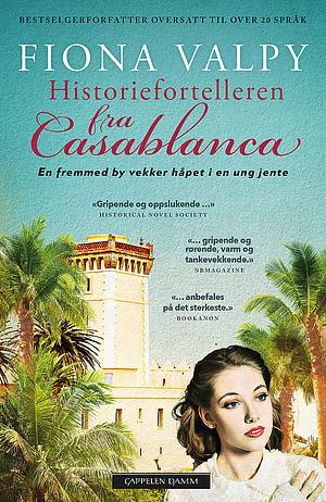 Historiefortelleren fra Casablanca by Fiona Valpy