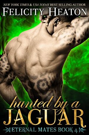 Hunted by a Jaguar by Felicity Heaton