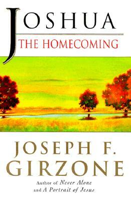 Joshua: The Homecoming by Joseph F. Girzone