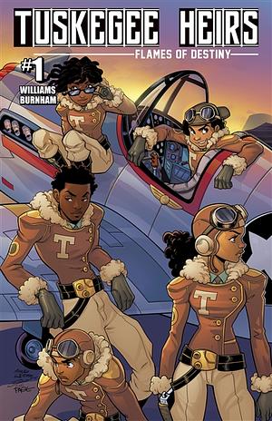 Tuskegee Heirs Flames of Destiny by Marcus Williams, Greg Burnham