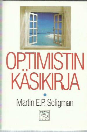Optimistin käsikirja by Martin Seligman