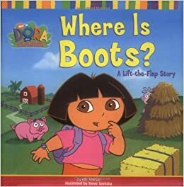 Where Is Boots?: A Lift-The-Flap Story by Kiki Thorpe