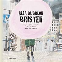 Alla bubblor brister by Jolin Slotte