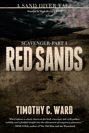 Scavenger: Red Sands by Timothy C. Ward