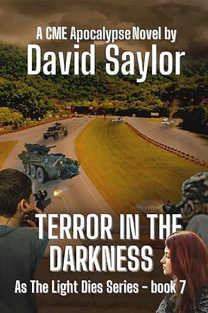 TERROR IN THE DARKNESS by David Saylor, David Saylor, Boyd Craven Jr.