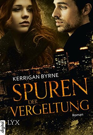 Spuren der Vergeltung by Kerrigan Byrne