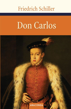 Don Carlos by Friedrich Schiller