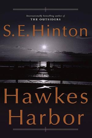 Hawkes Harbour  by S.E. Hinton