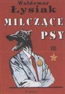 Milczące Psy by Waldemar Łysiak