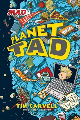 Planet Tad by Tim Carvell