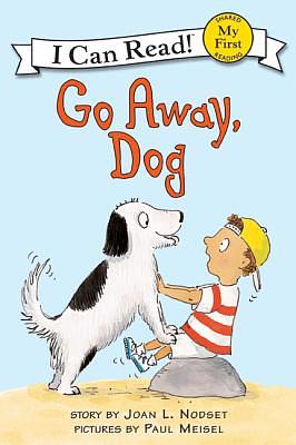 Go Away, Dog by Joan L. Nodset