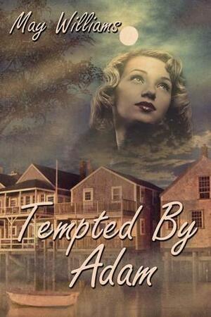 Tempted by Adam by May Williams