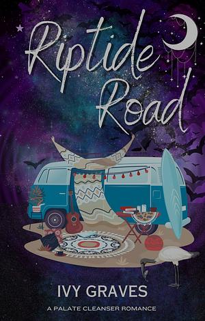 Riptide Road by Ivy Graves