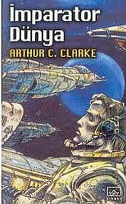 İmparator Dünya by Arthur C. Clarke