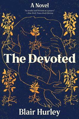 The Devoted by Blair Hurley