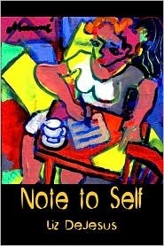 Note to Self by Liz DeJesus