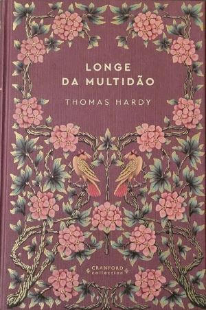 Longe da Multidão by Thomas Hardy