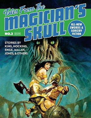Tales From The Magician's Skull #3 by Howard Andrew Jones