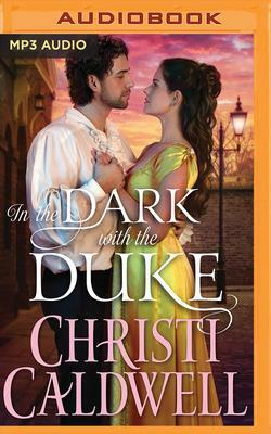 In the Dark with the Duke by Christi Caldwell