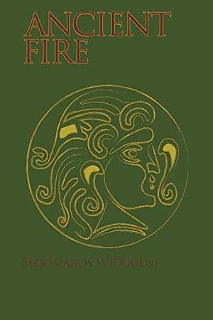 Ancient Fire: An Introduction to Gaulish Celtic Polytheism by Segomâros Widugeni