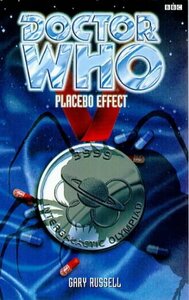 Doctor Who: Placebo Effect by Gary Russell