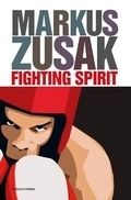 Fighting Spirit by Reine Mårtensson, Markus Zusak