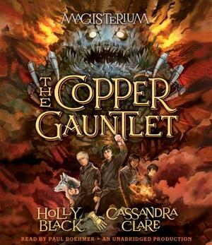 The Copper Gauntlet by Holly Black, Cassandra Clare