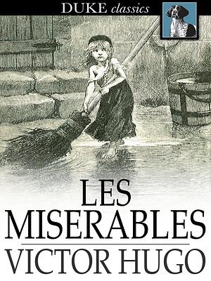 Les Misérables by Victor Hugo