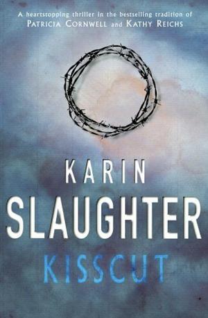 Kisscut by Karin Slaughter