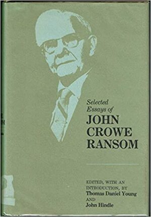 Poems and Essays by John Crowe Ransom