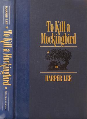 To Kill a Mockingbird by Harper Lee