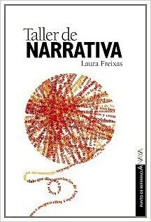 Taller de narrativa by Laura Freixas