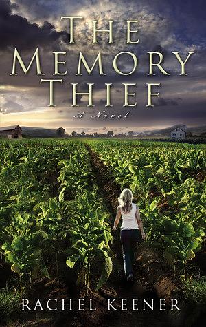 The Memory Thief by Rachel Keener