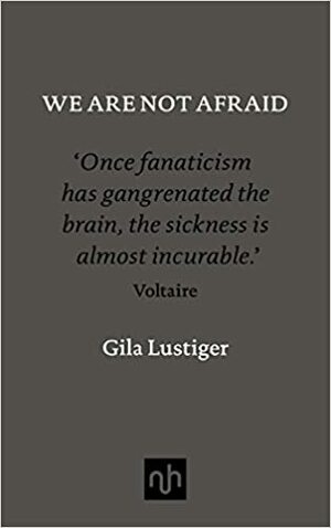 We are not afraid by Gila Lustiger