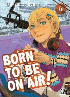 Born to be on air ! Vol. 4 by Hiroaki Samura