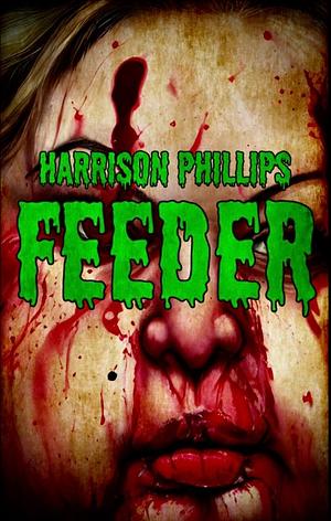 Feeder by Harrison Phillips