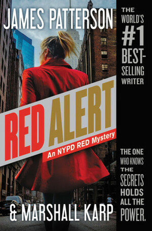 NYPD Red: Red Alert by Marshall Karp, James Patterson