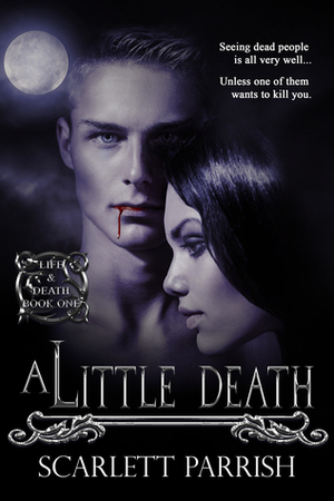 A Little Death by Scarlett Parrish