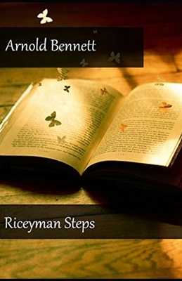 Riceyman Steps Illustrated by Arnold Bennett