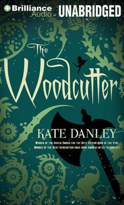 The Woodcutter by Kate Danley