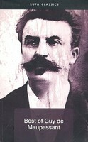 Best of Guy de Maupassant by Guy de Maupassant