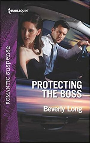 Protecting the Boss by Beverly Long