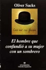 El hombre que confundió a su mujer con un sombrero by Oliver Sacks, José Manuel Álvarez Flórez