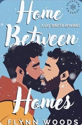 Home Between Homes by Flynn Woods