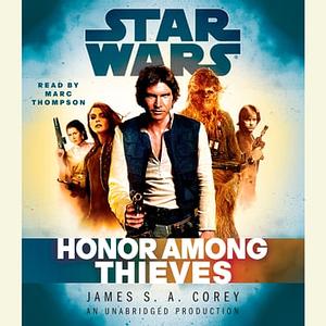 Honor Among Thieves by James S.A. Corey