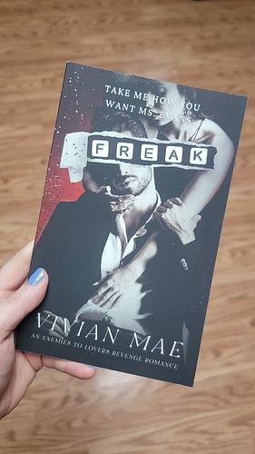 Freak by Vivian Mae