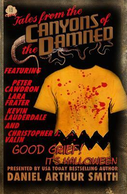Tales from the Canyons of the Damned No. 19 by Peter Cawdron, Lara Frater, Christopher J. Valin