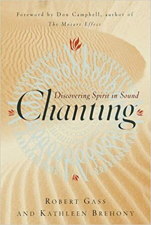 Chanting by Kathleen A. Brehony, Robert Gass