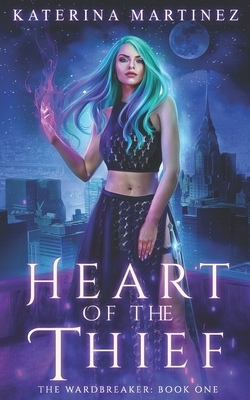 Heart of the Thief by Katerina Martinez